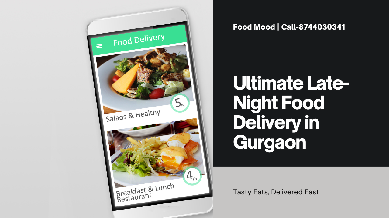 Late-Night Food Delivery in Gurgaon