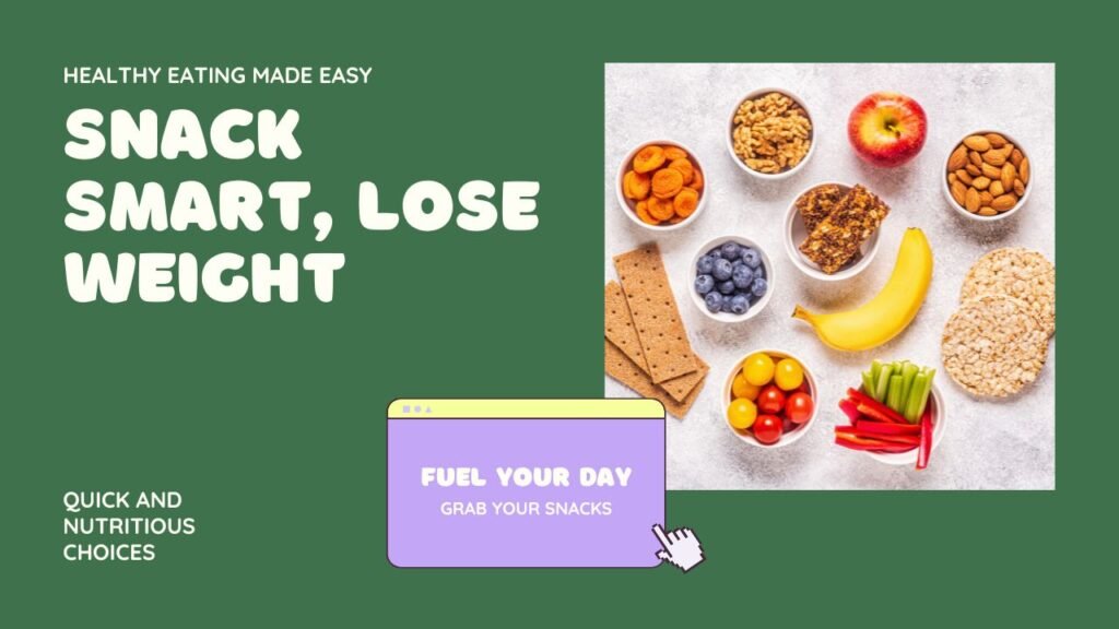 Healthy Snack Ideas for Weight Loss at Work and School