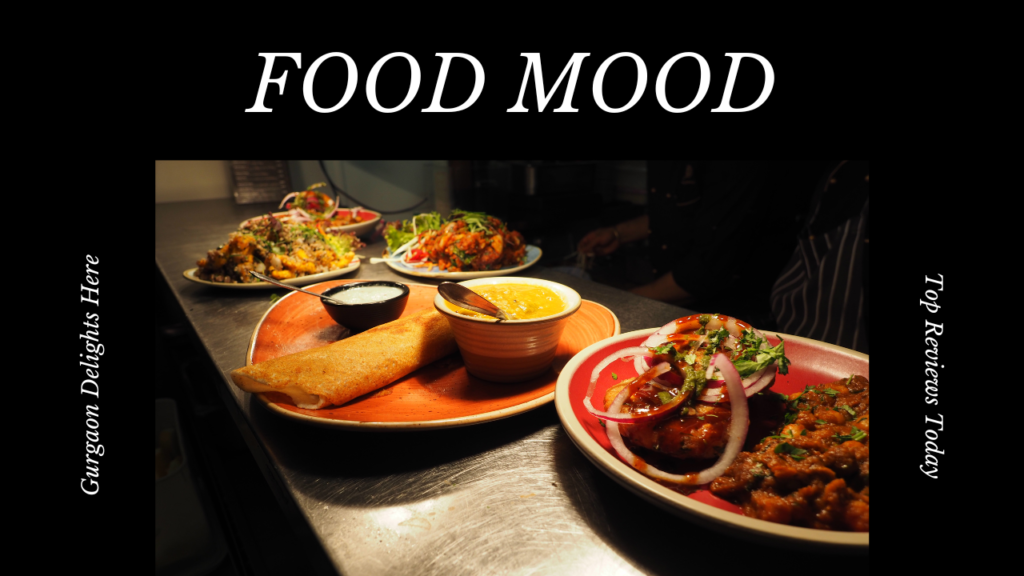 Food Mood Gurgaon Reviews: