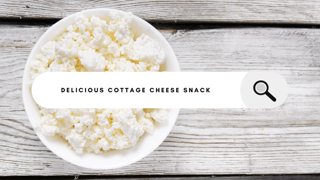 Cottage Cheese with Fruit: A High-Protein, Refreshing Snack