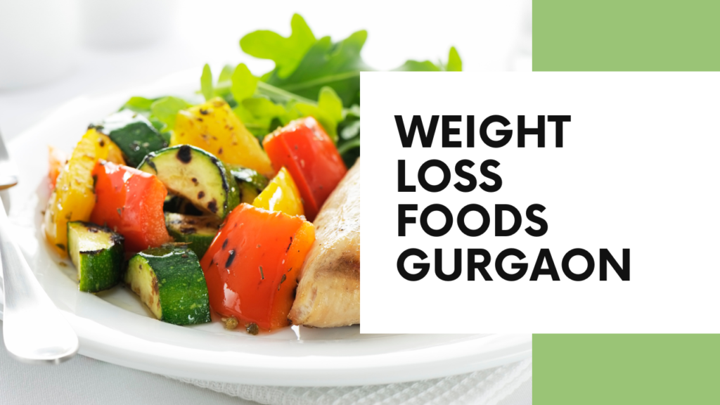 Weight-Loss Food in Gurgaon