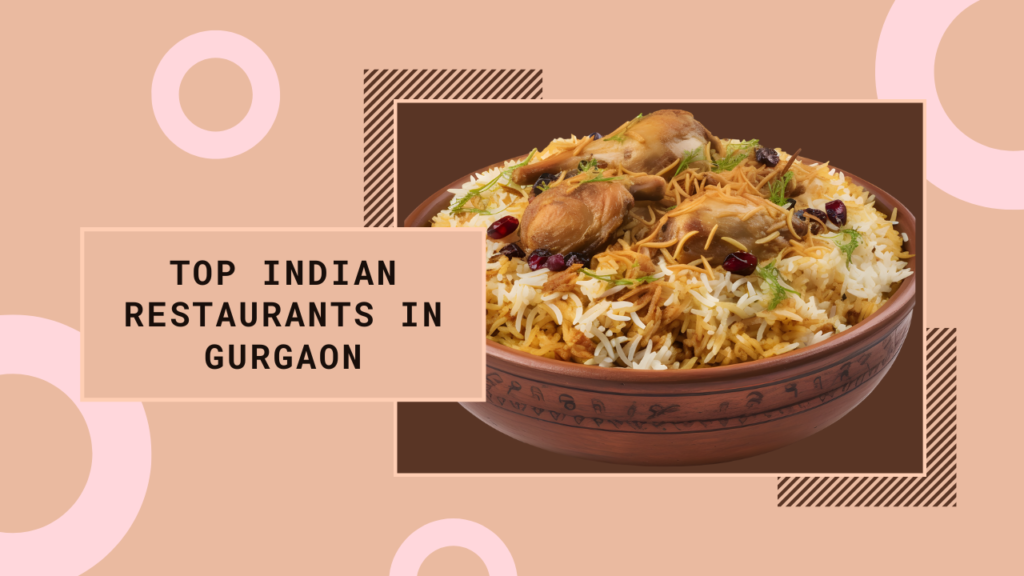 Indian Restaurants in Gurgaon