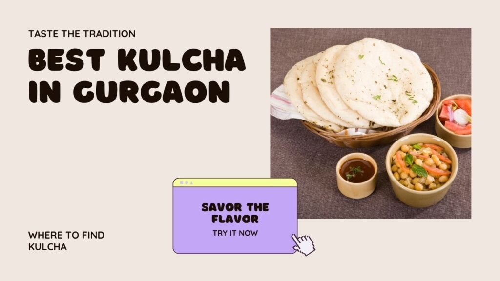 Best Kulcha in Gurgaon