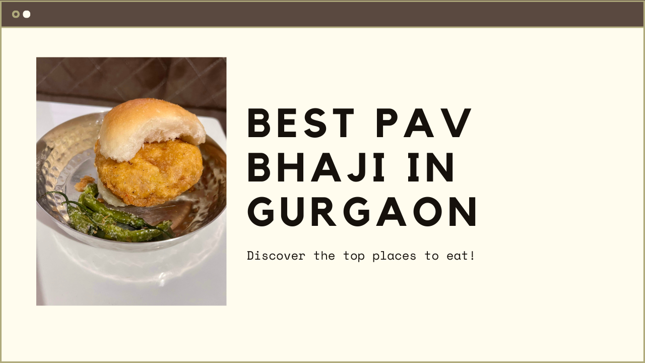 Find the Best Pav Bhaji Near Me| Food Mood Gurgaon