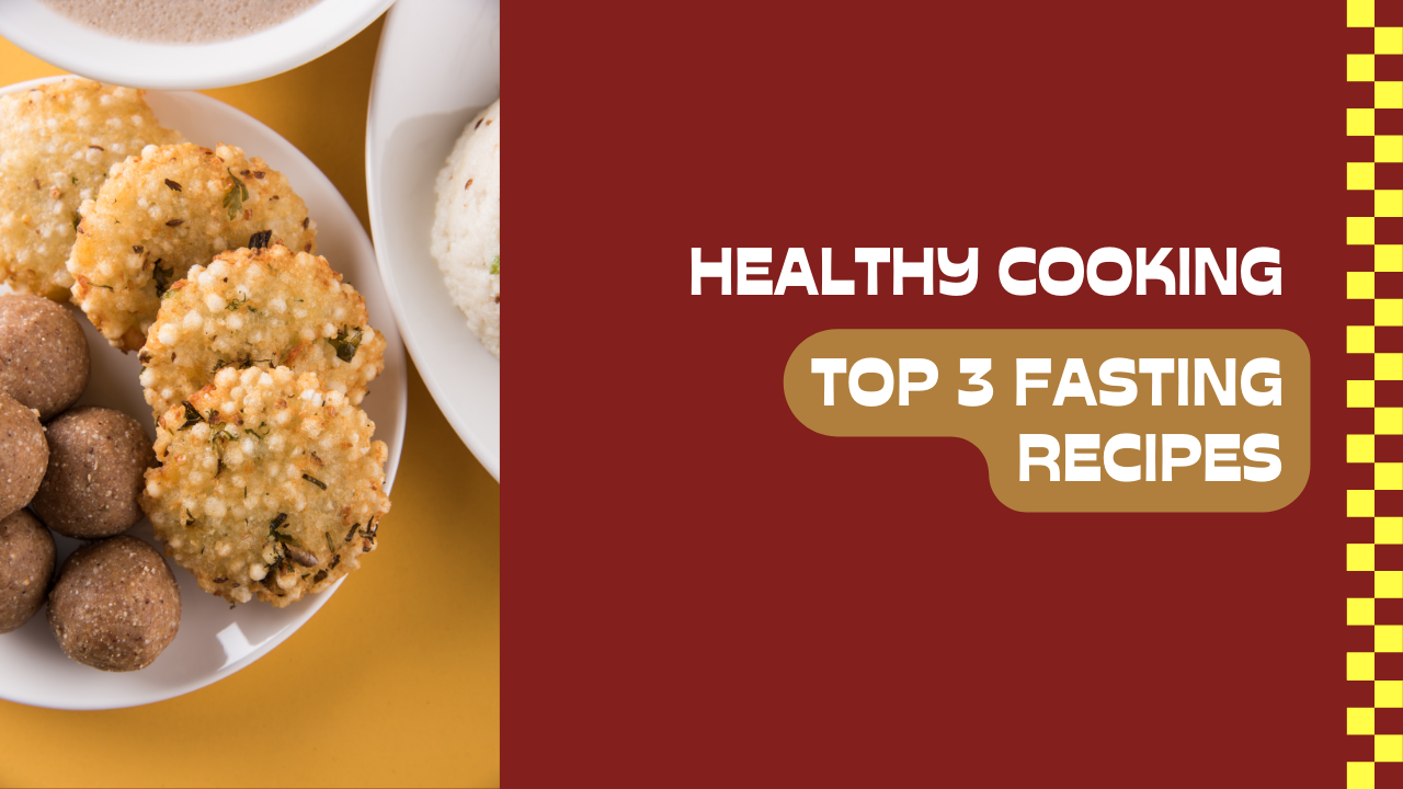 Top 3 Healthy and Delicious Fasting Recipes for Navaratri