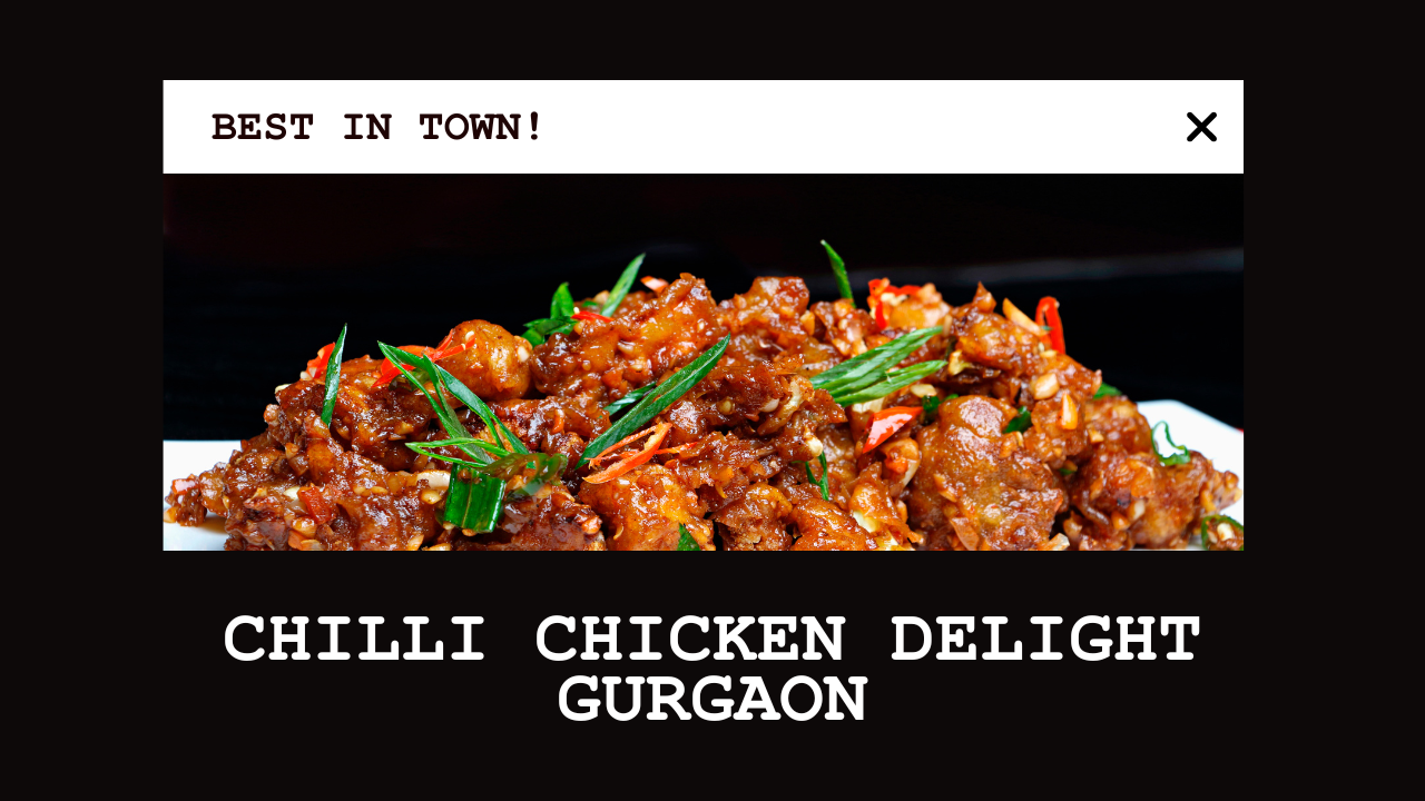 Chilli Chicken in Gurgaon